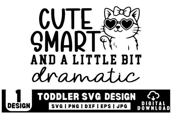 Download Cute Smart and a Little Bit Dramatic Svg - Cute Collection